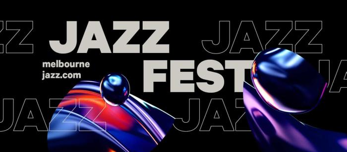 Melbourne International Jazz Festival 2025 Melbourne International Jazz Festival 2025