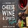 Melbourne Cheese Wine and Spirits Festival 2025