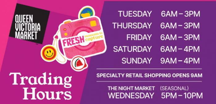 Queen Victoria Market | Open Hours