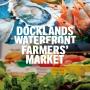 Docklands Waterfront Farmers' Market
