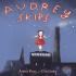 Andrea Rowe and Lisa Coutts: Audrey Skips