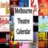Melbourne Theatre Calendar