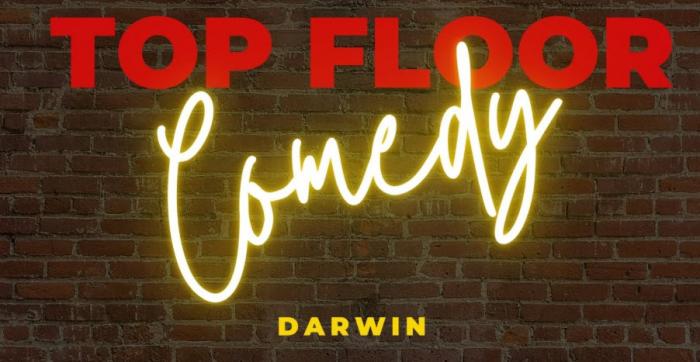 Top Floor Comedy Darwin | Every Friday