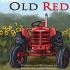 View Old Red | An Old Tractor Gets a New Life