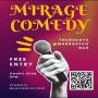 View Mirage Comedy - Open mic