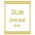 Collins Coffee House
