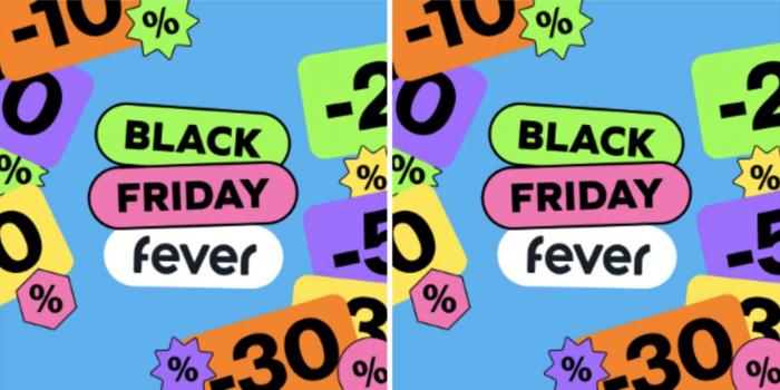Fever: Black Friday Sale - Up to 30% Off
