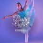 Ballet Of Lights: Cinderella In A Sparkling Show