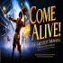 Come Alive - The Greatest Showman Circus Spectacular