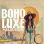 Boho Luxe Market 2025