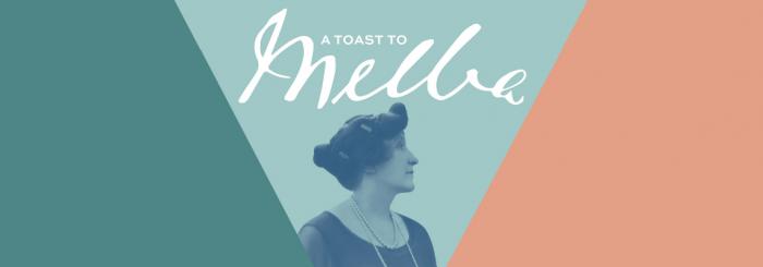 A Toast to Melba