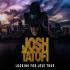 View Josh Tatofi | Looking For Love Tour