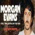 View Morgan Evans | Steel Town Tour 2026
