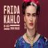 Frida Kahlo: In her own image