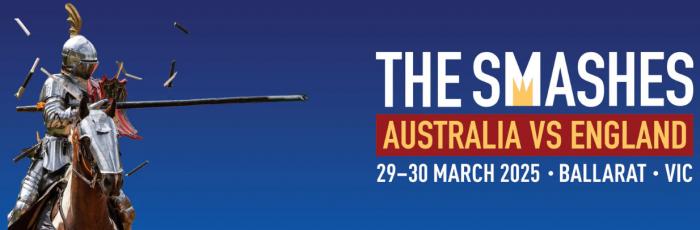 The Smashes - Australia verses England - Jousting Tournament 2025