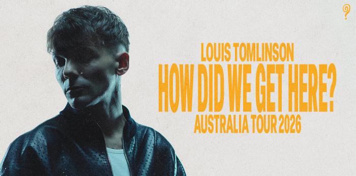 Louis Tomlinson | How Did We Get Here? Australia Tour 2026