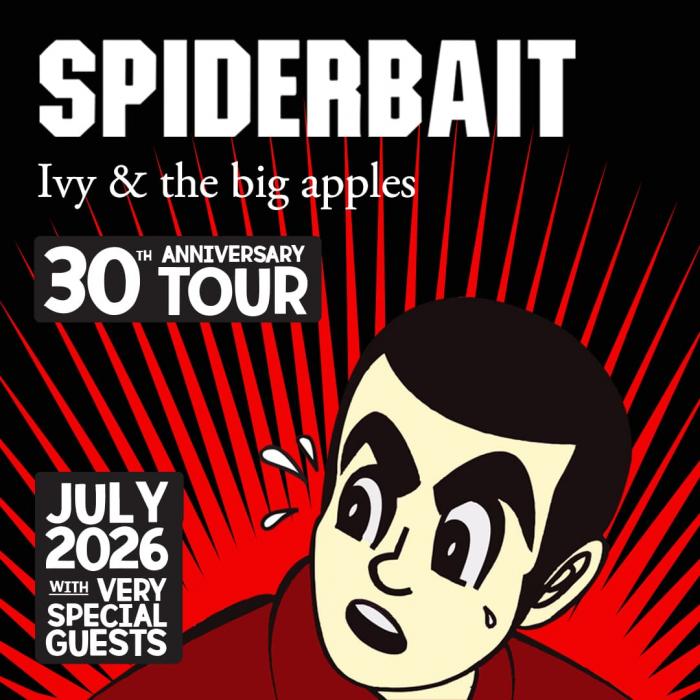 Spiderbait: Ivy & the big apples 30th Anniversary Tour