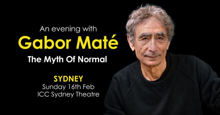 Gabor Maté: The Myth of Normal | Sydney
