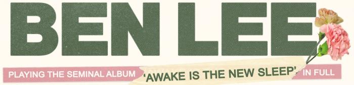Ben Lee | Awake is the New Sleep 20th Anniversary Tour 2025
