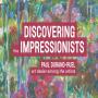 View Discovering the Impressionists: Paul Durand-Ruel View Discovering the Impressionists: Paul Durand-Ruel