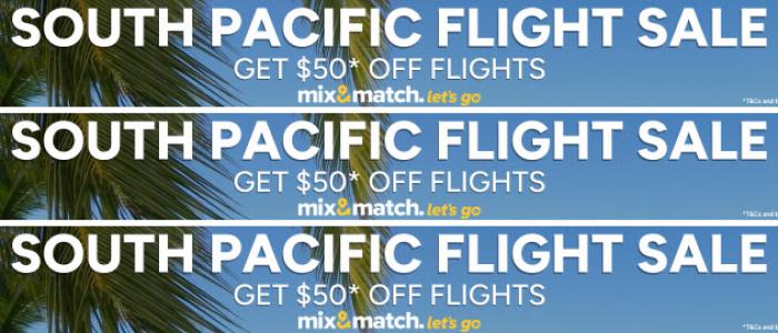 Mix & Match AU: $50 Off Flights to the South Pacific Mix & Match AU: $50 Off Flights to the South Pacific