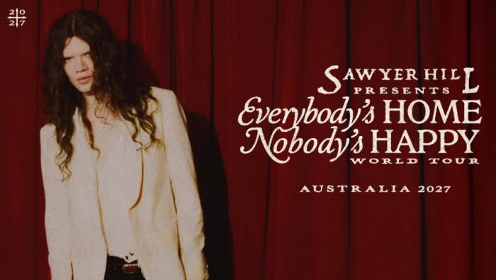 Sawyer Hill - Everybody's Home, Nobody's Happy Tour