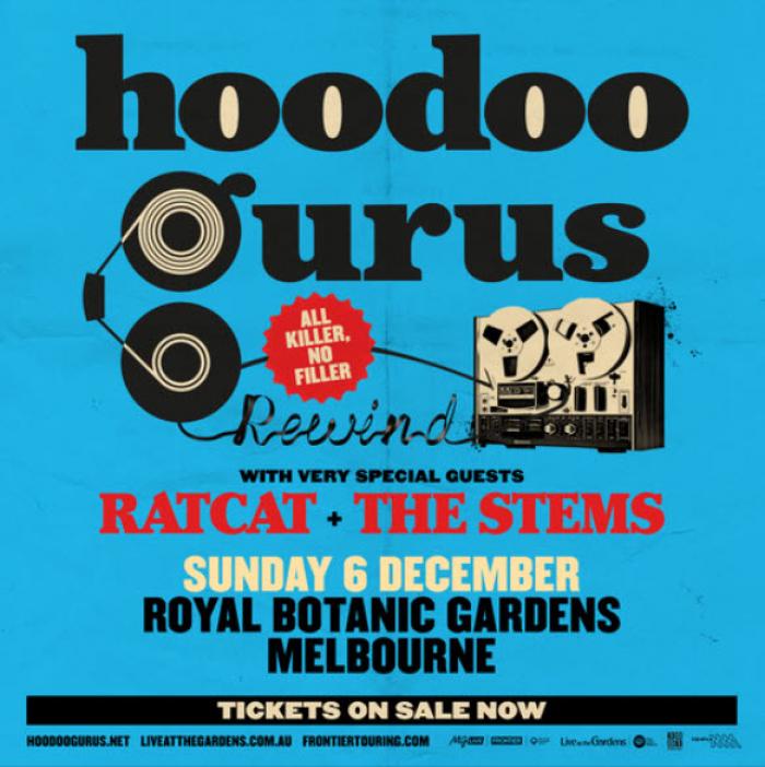 Catch the Hoodoo Gurus | Live at the Gardens with special guests RATCAT and The Stems