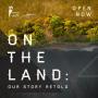 View Event: On The Land: Our Story Retold