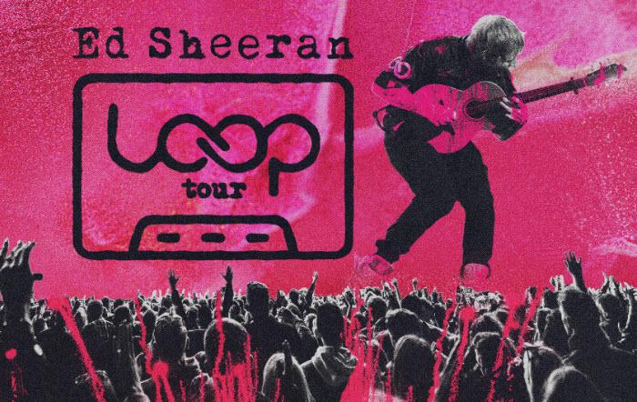 Ed Sheeran | 2026 Loop Tour Ed Sheeran | 2026 Loop Tour