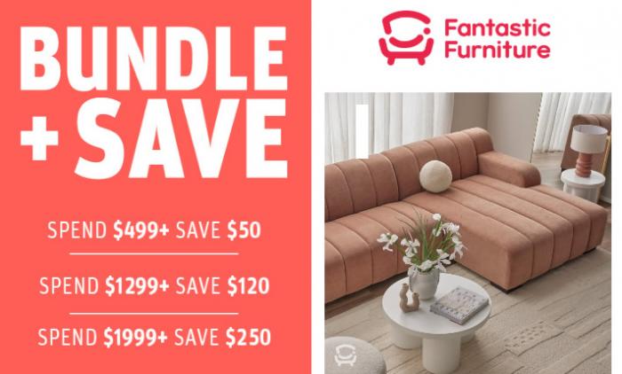 Fantastic Furniture | Bundle & Save
