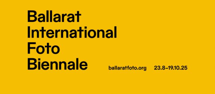 Ballarat International Foto Biennale 2025