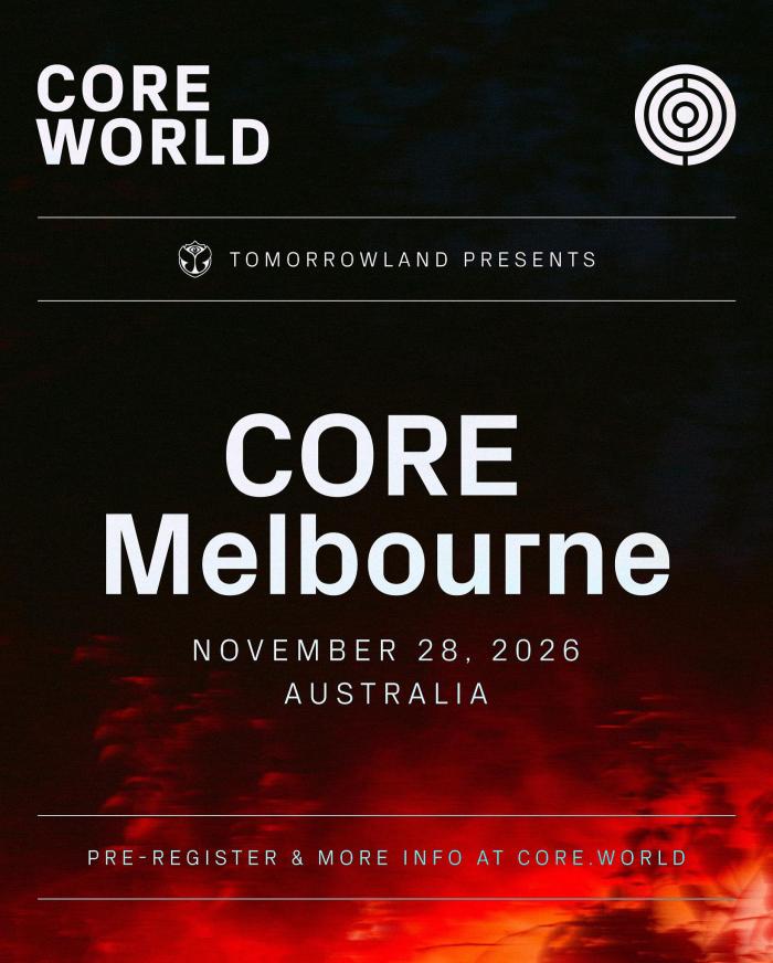 Tomorrowland: CORE Melbourne Tomorrowland: CORE Melbourne