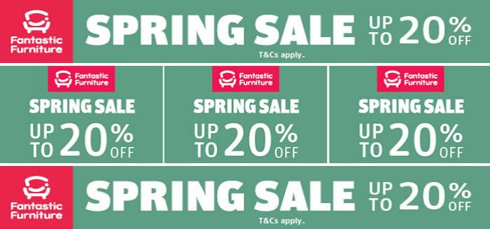 Fantastic Furniture | Spring Sale | Up to 20% Off