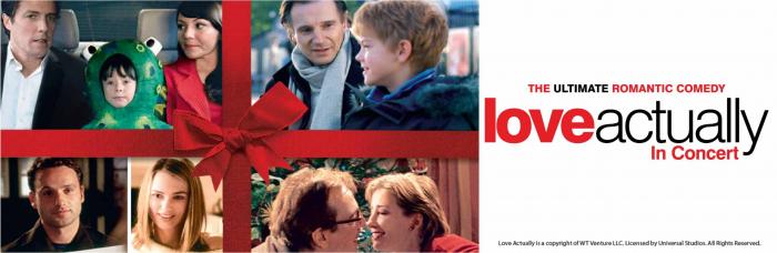 Love Actually in Concert: Film with Live Orchestra Love Actually in Concert: Film with Live Orchestra