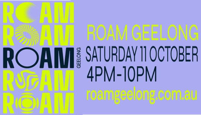 ROAM Geelong | Arts Festival