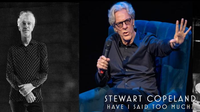 Stewart Copeland 'Have I Said Too Much?' Stewart Copeland 'Have I Said Too Much?'