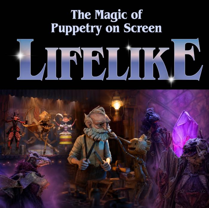 Lifelike: Puppets, Movies & Magic
