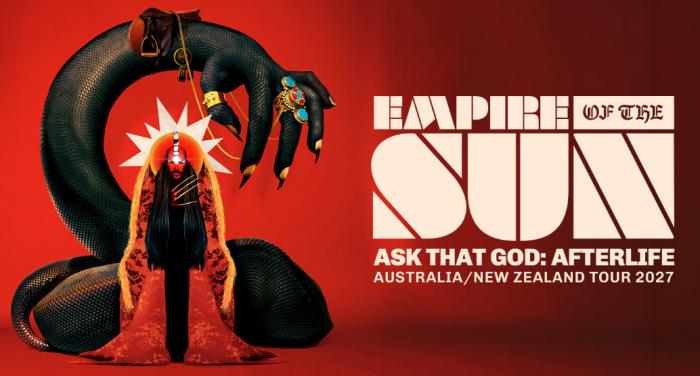 Empire Of The Sun | Ask That God: Afterlife Tour - Australia 2027