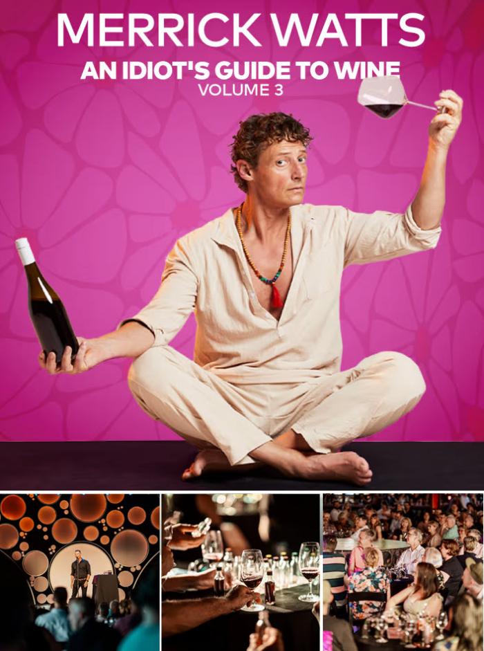 Merrick Watts: An Idiot's Guide to Wine Merrick Watts: An Idiot's Guide to Wine