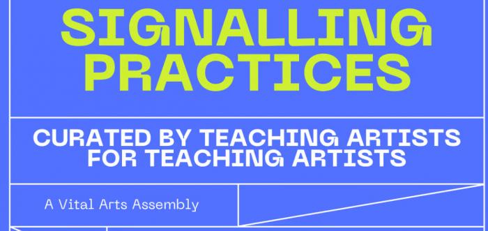 Vital Arts: Signalling Practices