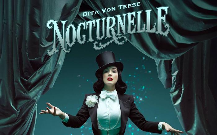 Dita Von Teese: Nocturnelle Dita Von Teese: Nocturnelle