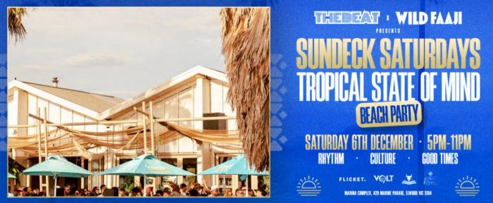 Sun Deck Saturday's: Tropical State of Mind